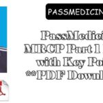 PassMedicine Notes for MRCP Part 1 2017 with Key Points by Dr. Mohamed Sayed Abdelnabi PDF Download