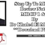 Step Up To MRCP Review Note For Part I & Part II By Dr Khaled El Magraby PDF Download