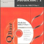 QBase Medicine Paperback with CD-ROM Volume 1, MCQs for the MRCP, Part 1 MCQs for the MRCP v. 1 PDF Download