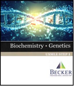 BECKER USMLE Step 1 Biochemistry Genetics