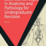 Download Essential Concepts in Anatomy and Pathology for Undergraduate Revision (MasterPass) 1st Edition PDF Free