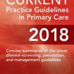 CURRENT Practice Guidelines in Primary Care 2018 – 16th edition Download PDF