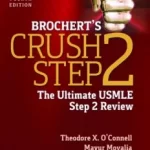 Brochert’s Crush Step 2 – The Ultimate USMLE Step 2 Review 4th Edition PDF Download PDF Free