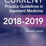 CURRENT Practice Guidelines in Inpatient Medicine 2018-2019 PDF Free