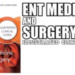 Download ENT Medicine and Surgery Illustrated Clinical Cases PDF Free