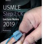 Download USMLE Step 2 CK Lecture Notes 2019 Pediatrics (Kaplan Test Prep) PDF Free