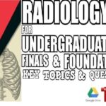 Download Radiology for Undergraduate Finals and Foundation Years Key Topics and Question Types PDF Free