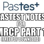 Pastest Notes for MRCP Part 1 PDF Free Download [Direct Links]