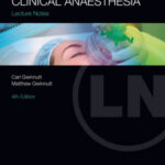 Lecture Notes Clinical Anaesthesia 4th Edition PDF