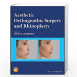 Download Aesthetic Orthognathic Surgery and Rhinoplasty PDF Free