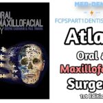 Download Atlas of Oral and Maxillofacial Surgery 1st Edition PDF Free