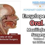 Download Encyclopedia of Oral and Maxillofacial Surgery Volume I 1st Edition PDF Free (2)