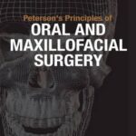 Peterson’s Principles Of Oral & Maxillofacial Surgery 3rd Edition PDF