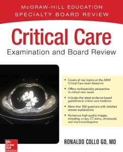 Critical Care Examination and Board Review First Edition