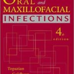 Oral and Maxillofacial Infections 4th Ed – Topazian PDF