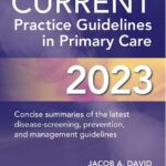 CURRENT Practice Guidelines in Primary Care 2023 PDF Free Download [Direct Link]