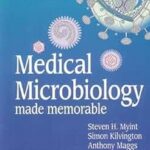 Download Medical Microbiology Made Memorable 1st Edition PDF Free