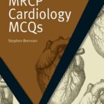 MRCP Cardiology MCQs 2016 (PDF Download)