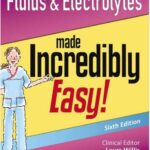 Fluids & Electrolytes Made Incredibly Easy PDF