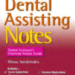 Dental Assisting Notes Dental Assistant’s Chairside Pocket Guide First Edition PDF Free Download (Direct Link)